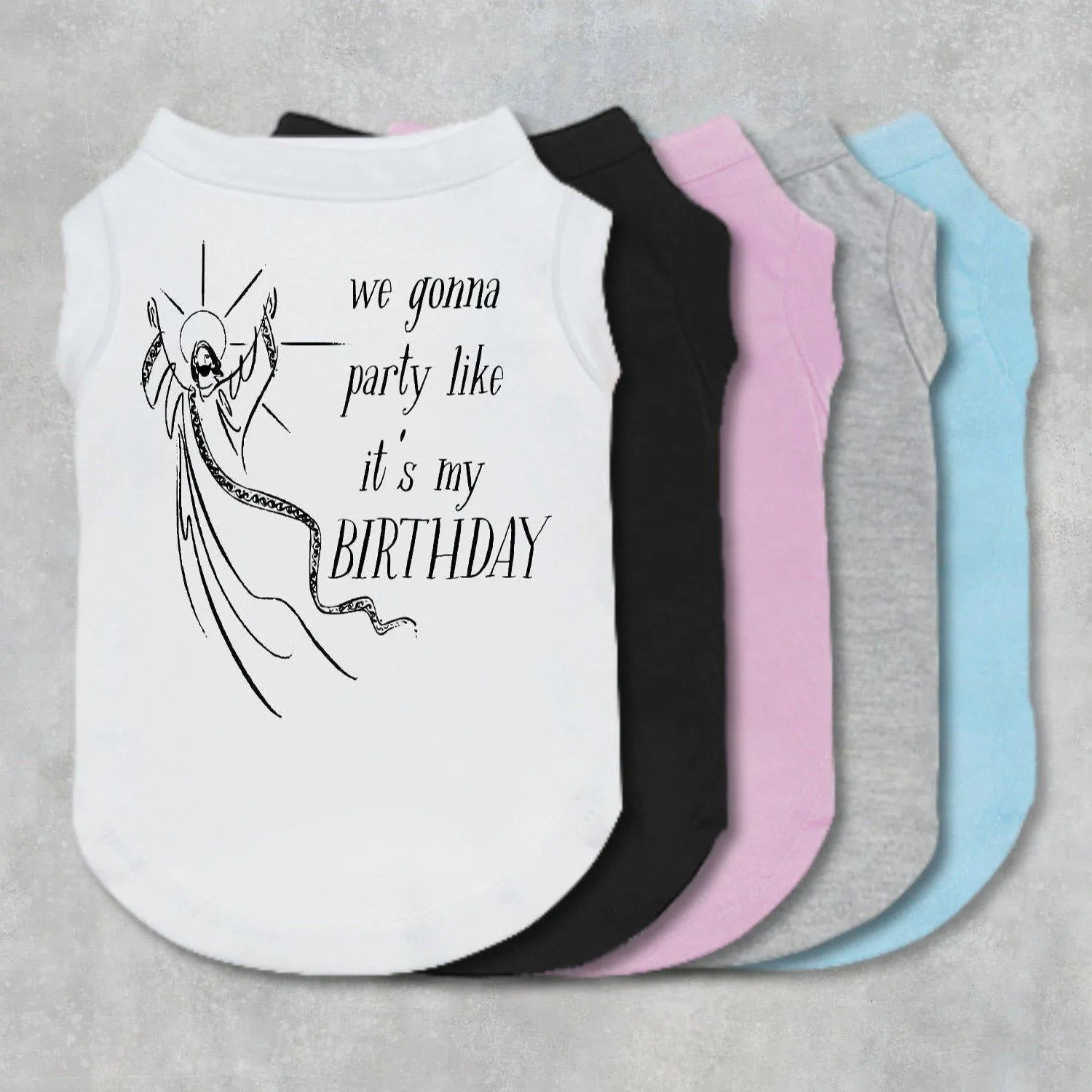 We Gonna Party Like It's My Birthday Pet Shirt