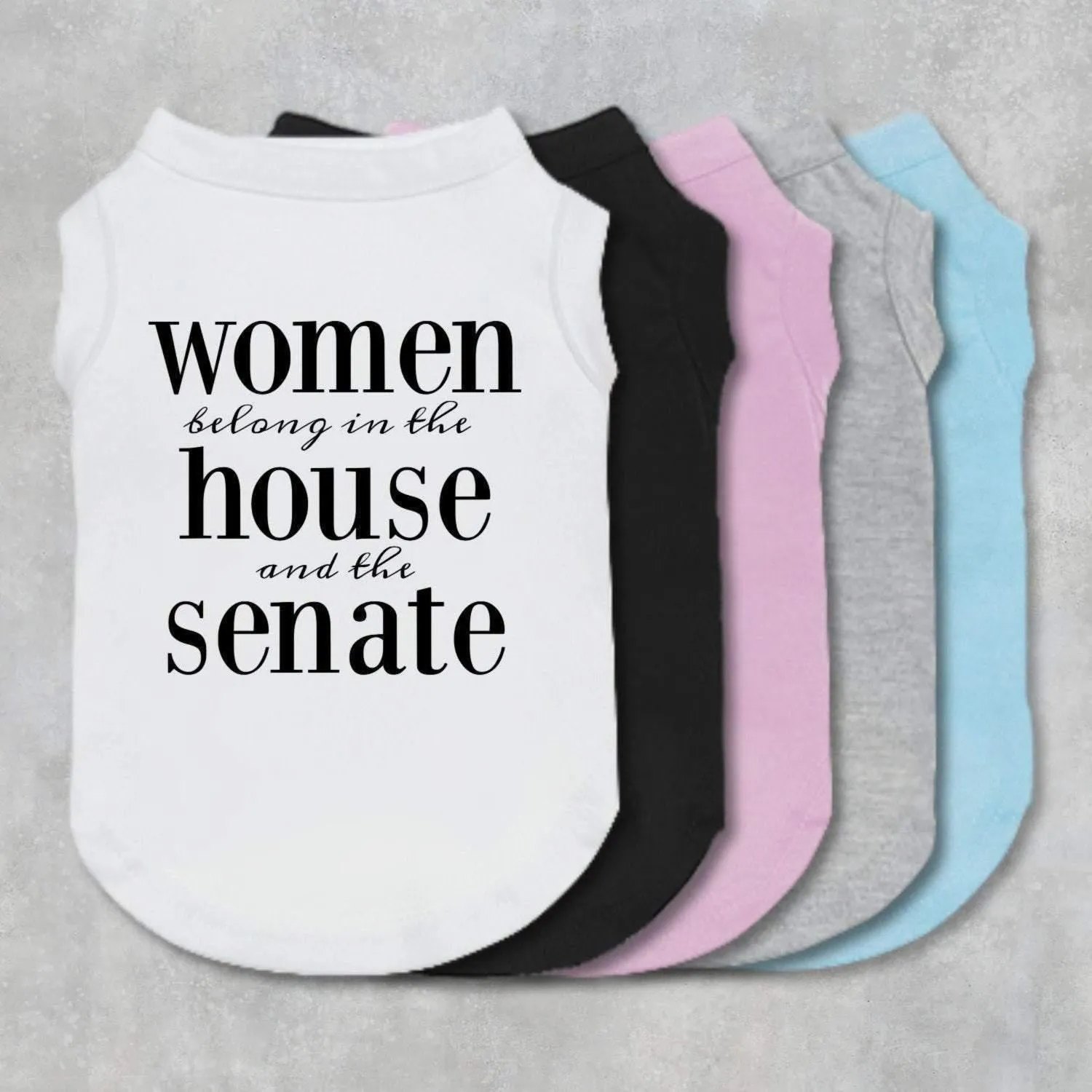 Women Belong In The House & The Senate Pet Shirt