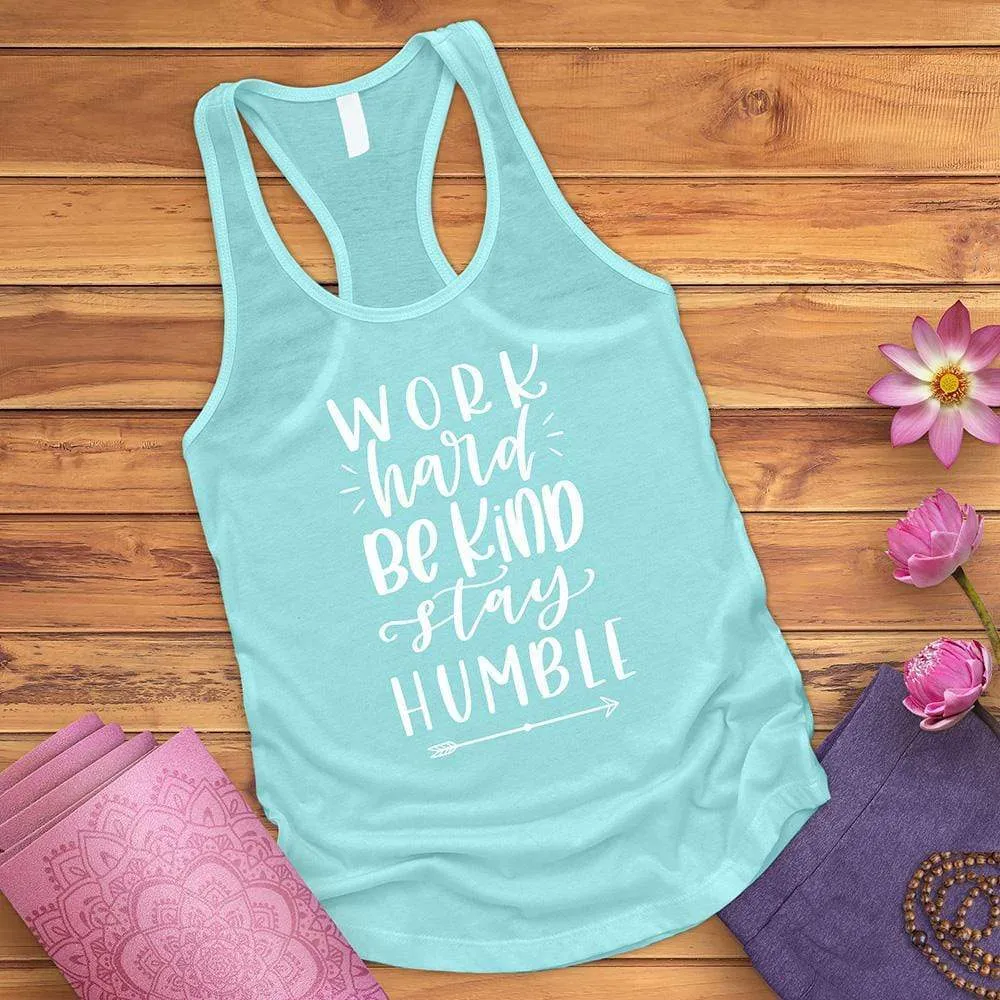 Work Hard Be Kind Stay Humble Tank Top