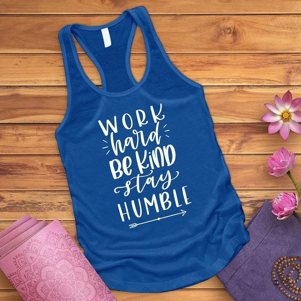 Work Hard Be Kind Stay Humble Tank Top