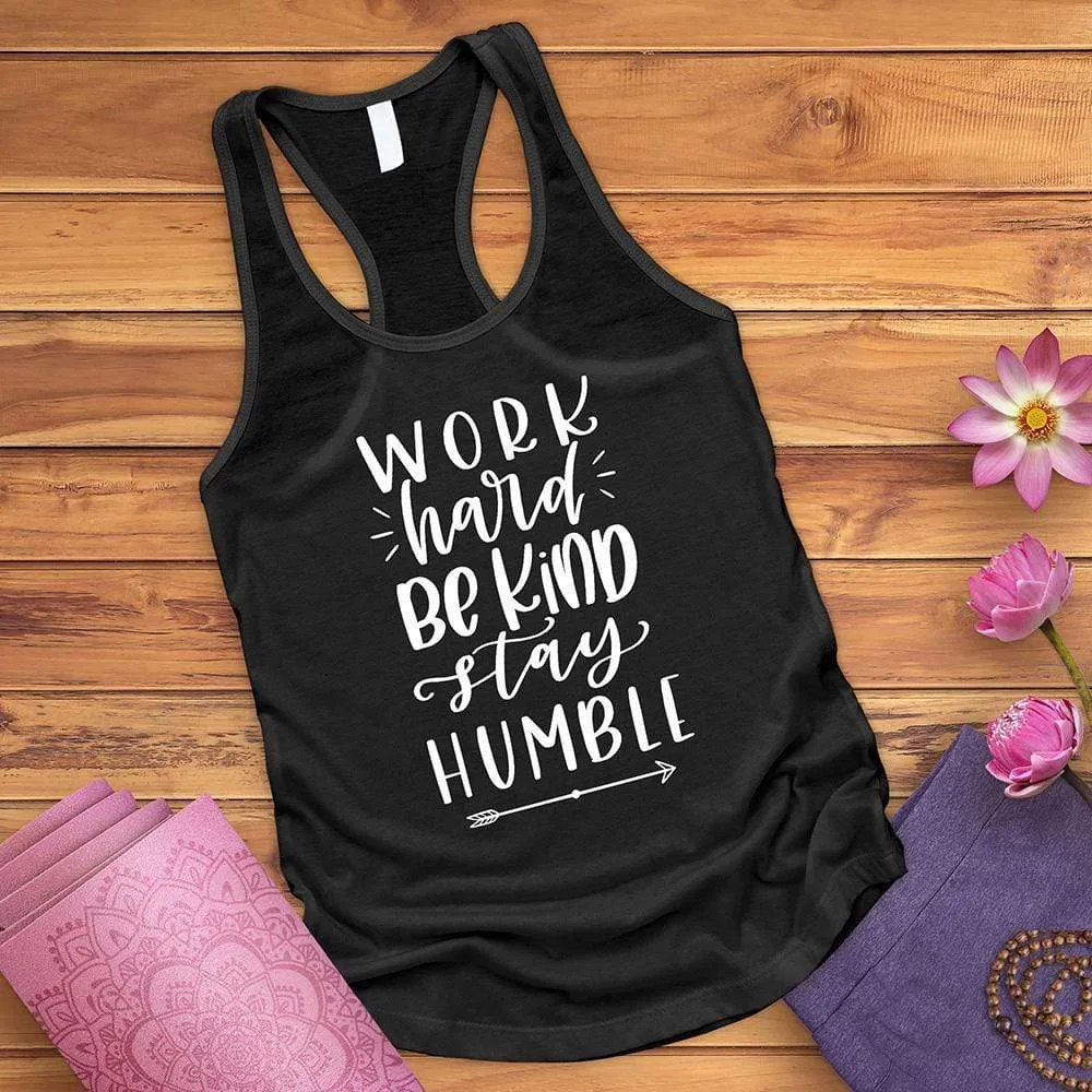 Work Hard Be Kind Stay Humble Tank Top