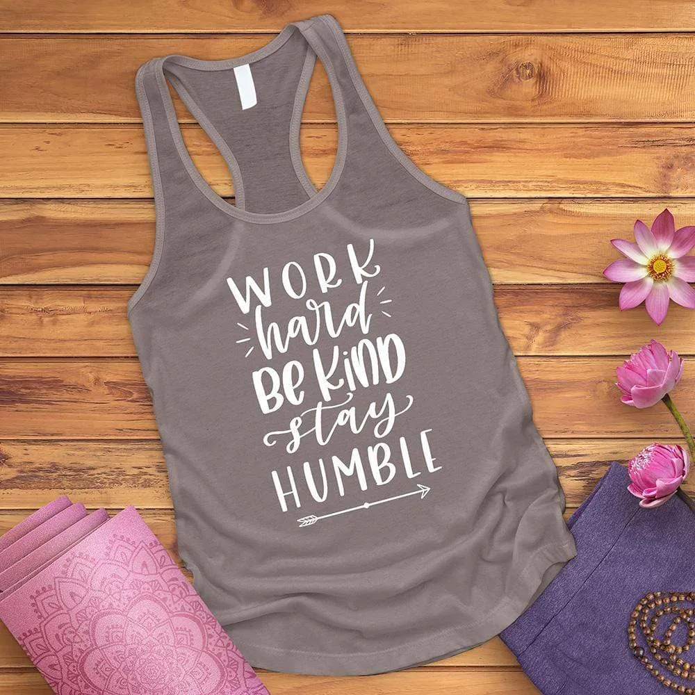 Work Hard Be Kind Stay Humble Tank Top