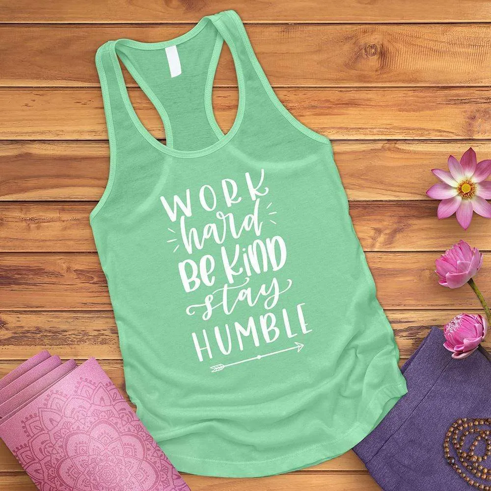 Work Hard Be Kind Stay Humble Tank Top