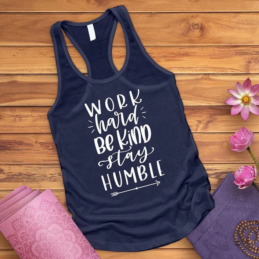 Work Hard Be Kind Stay Humble Tank Top