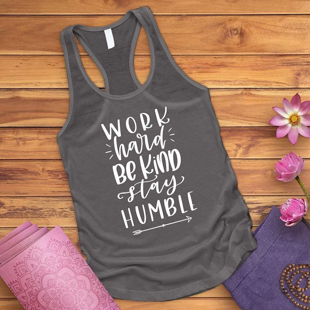 Work Hard Be Kind Stay Humble Tank Top